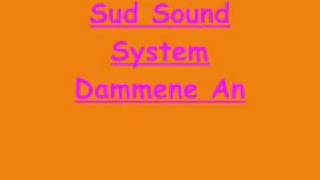 Sud Sound System Dammene Ancora