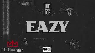 Lud Foe - Eazy [My Mixtapez Exclusive]