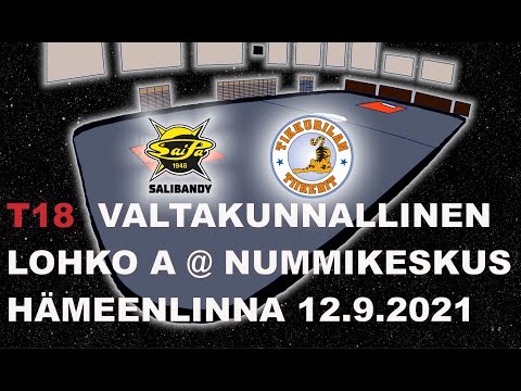 T18, valtakunnallinen Lohko A. Saipa - Tiikerit. Nummikeskus, Hämeenlinna 12.9.2021