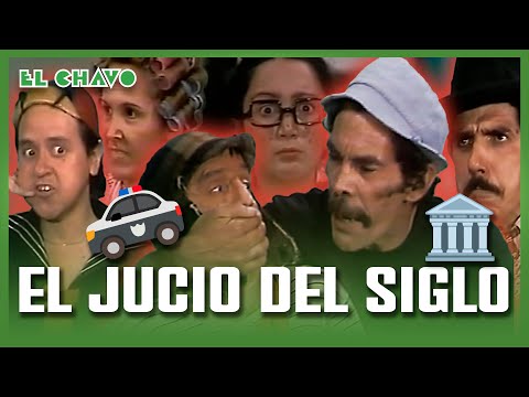 El Chavo del 8: The Trial of El Chavo