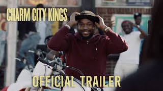 Charm City Kings Official Trailer