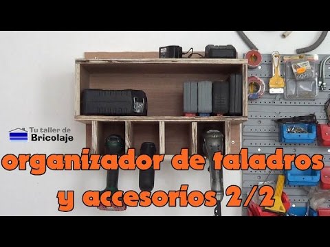 Cómo hacer un organizador de taladros y sus accesorios. 2/2