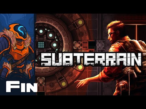 This Is The Game That Never Ends - Let's Play Subterrain - PC Gameplay Part 21 - Finale