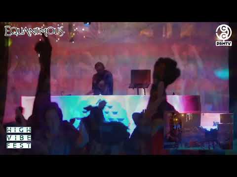 Equanimous Live High Vibe Fest 2022