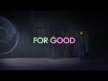 Wicked: For Good The Soundtrack - For Good (Official Lyric Video)