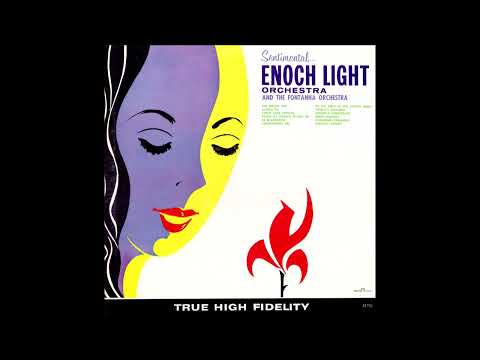 Enoch Light And The Fontanna Orchestra – Sentimental...
