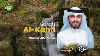 Surah Al Kahfi merdu dan terjemah سورة الكهف || Shaya Altamimi