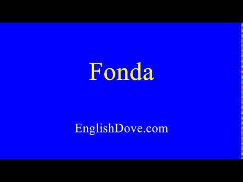 How to pronounce Fonda in American English.