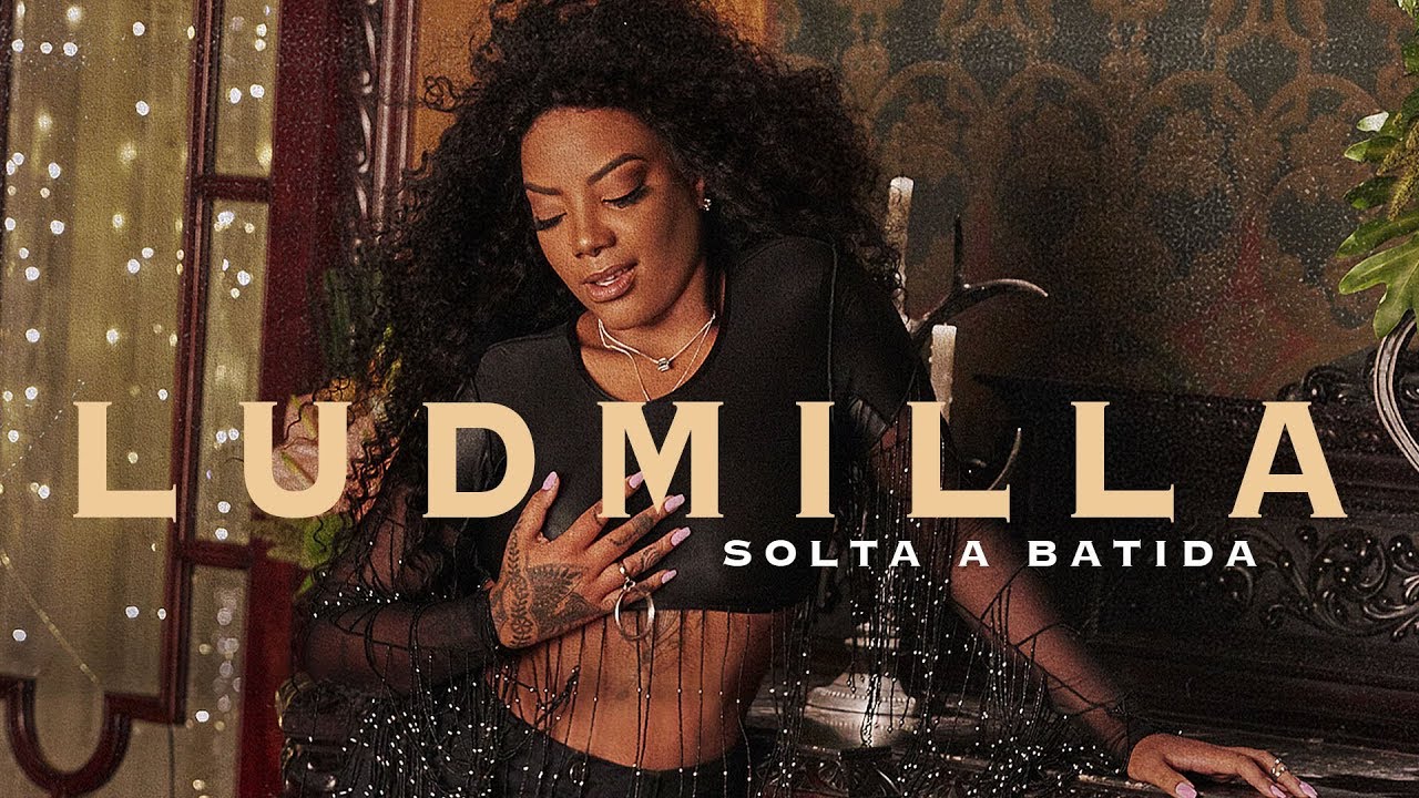Ludmilla — Solta a Batida