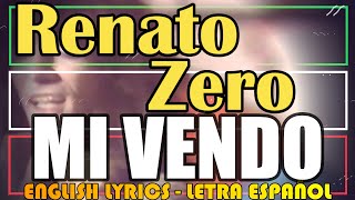 MI VENDO - Renato Zero 1977 (Letra Español, English Lyrics, Testo italiano)
