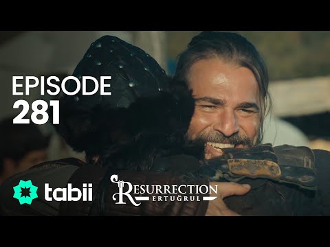 Resurrection: Ertuğrul | Episode 281