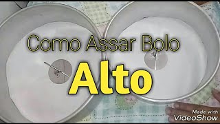 Dica: Como Assar Bolo Alto (10cm de altura) #mundodocedamari