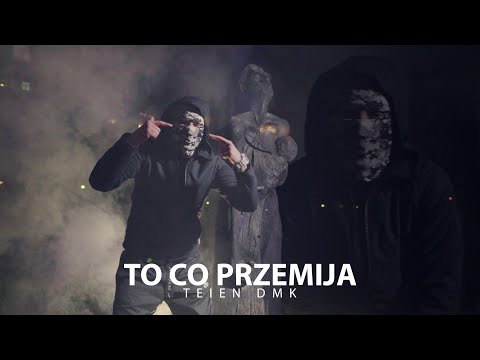 TEIEN DMK - TO CO PRZEMIJA prod. K4T4