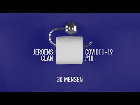 Jeroens Clan | COVIDEO-19 | #10 Dertig mensen
