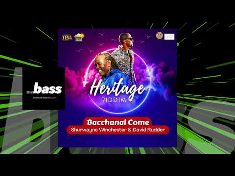 Shurwayne Winchester feat.  David Rudder - Bacchanal Come (Heritage Riddim) | 2023 Music Release
