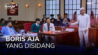 HABIB JAFAR MAU BORIS AJA YANG DISIDANG? (3/4) MAIN HAKIM SENDIRI