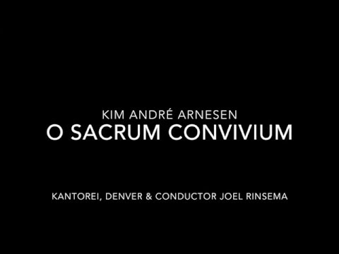 Kim André Arnesen - O sacrum convivium (score video)