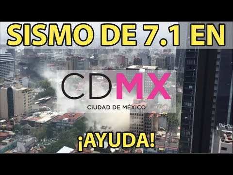 SISMO DE 7.1 EN CDMX ¡AYUDA!