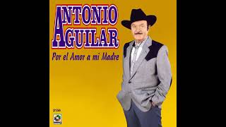 Antonio Aguilar-Ni por mil puñados de oro