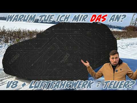 Frisst der UNTERHALT mich auf? Mal eben einen V8 mit Luftfahrwerk und co. gekauft.