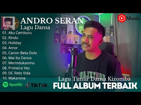 Dansa Kizomba - Andro Seran Terbaru Full Album 2025