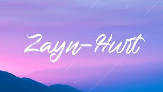 ZAYN - HURT (lyric video)