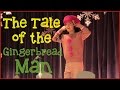 The Tale of the Gingerbread Man - performed by Ekstrand Elementary!