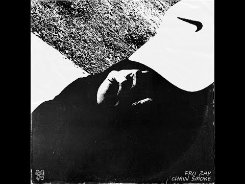 PRO ZAY x ARGOV - CHAIN SMOKE (Full)