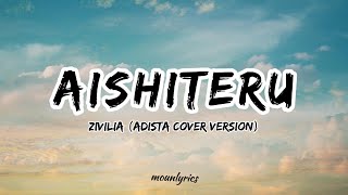 Download lagu Zivilia - Aishiteru (Lirik) mp3 Download lagu Zivilia - Aishiteru (Lirik) mp3