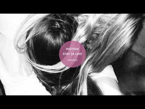 Holtoug: Stay In Love (Yannick’s Loveshuffle Mix)