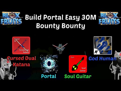 Highlights Best Combo Portal + God Human + CDK + Soul Guitar (Blox Fruits Bounty Hunting) 30M Pirate