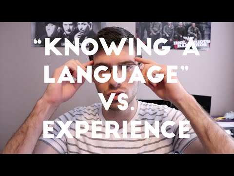 "Knowing a Language" vs  The Experience to Make Whatever You Want