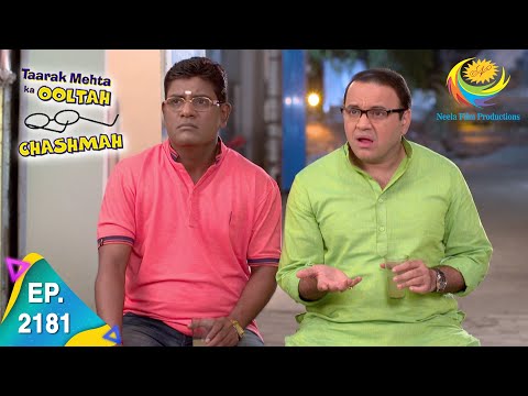 Taarak Mehta Ka Ooltah Chashmah - Episode 2181 - Full Episode