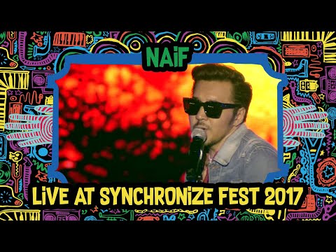 NAIF #LIVE @ Synchronize Fest 2017