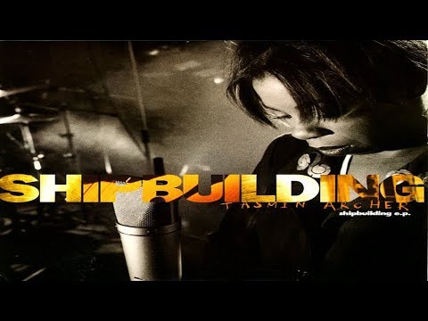 Tasmin Archer ‎– Shipbuilding EP  ★ ★ ★