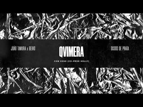 João Tamura x Beiro - Qvimera (com Keso & co-prod por Holly)