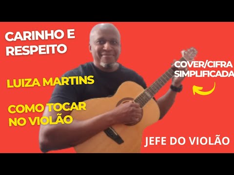 Carinho E Respeito - Luiza Martins