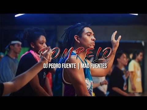 Rompelo - DJ Pedro Fuentes Ft. Mad Fuentes / Mario Cuesta Coreografia.
