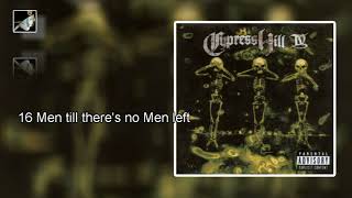 16 Men till there&#39;s no Men left by Cypress Hill