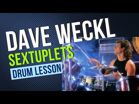 Drum Lesson - Dave Weckl Sextuplets