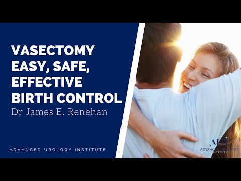 Vasectomy Easy Safe Effective Birth Control – Dr James E. Renehan