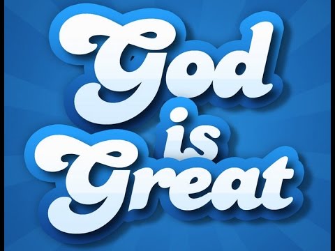God is Great or Sweet