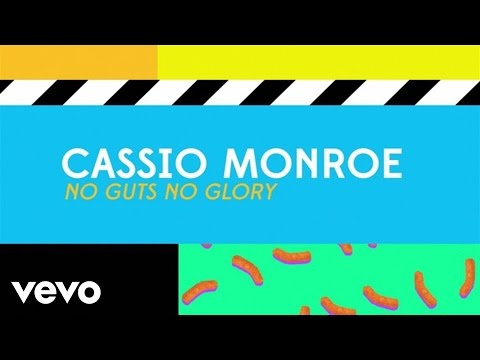 Cassio Monroe - No Guts, No Glory (Lyric Video)