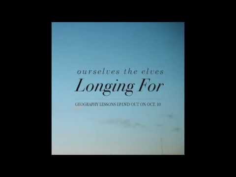 Ourselves the Elves - Longing For