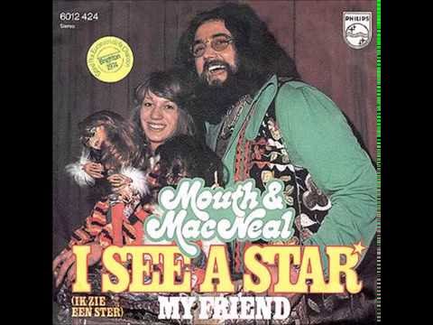 1974 - Mouth & MacNeal - I See A Star