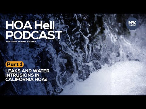 Water Intrusion in California HOAs (Part 1)