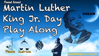 Martin Luther King Day Play Along