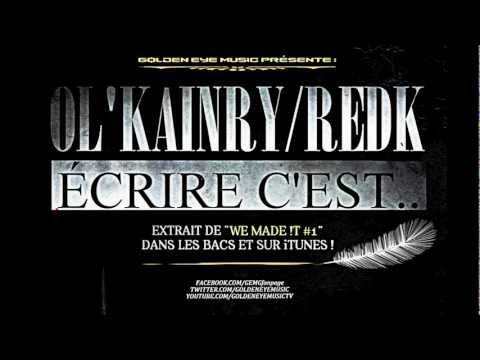 Ol'kainry feat. REDK - Ecrire c'est... [officiel]