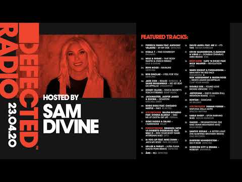 Defected Radio Show presented by Sam Divine - 23.04.20