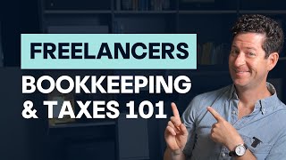 Bookkeeping &amp; Taxes 101 for Freelancers